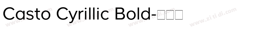 Casto Cyrillic Bold字体转换